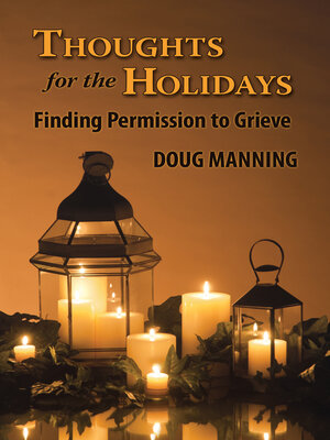 cover image of Thoughts for the Holidays: Finding Permission to Grieve